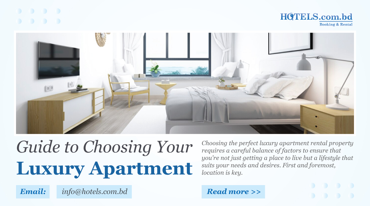 Guide to Choosing Your Luxury Apartment
